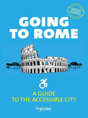 cover image of Going to Rome. Guide to accessible city